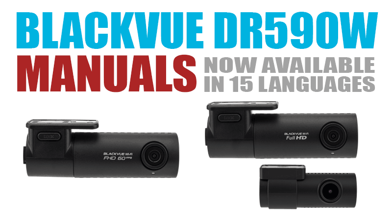 BlackVue DR590W-1CH and DR590W-2CH Manuals in 15 languages