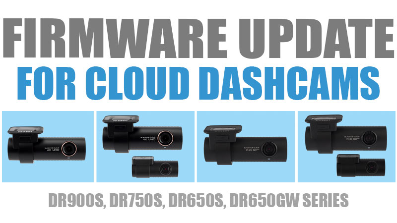 firmware updates for all cloud dashcams june 2019