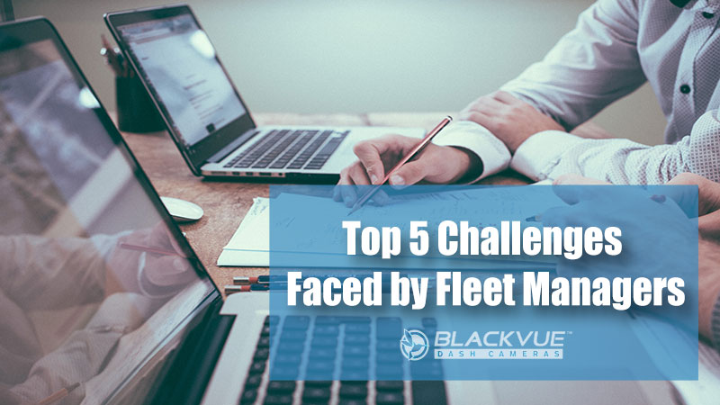 Top 5 Challenges Faced by Fleet Managers