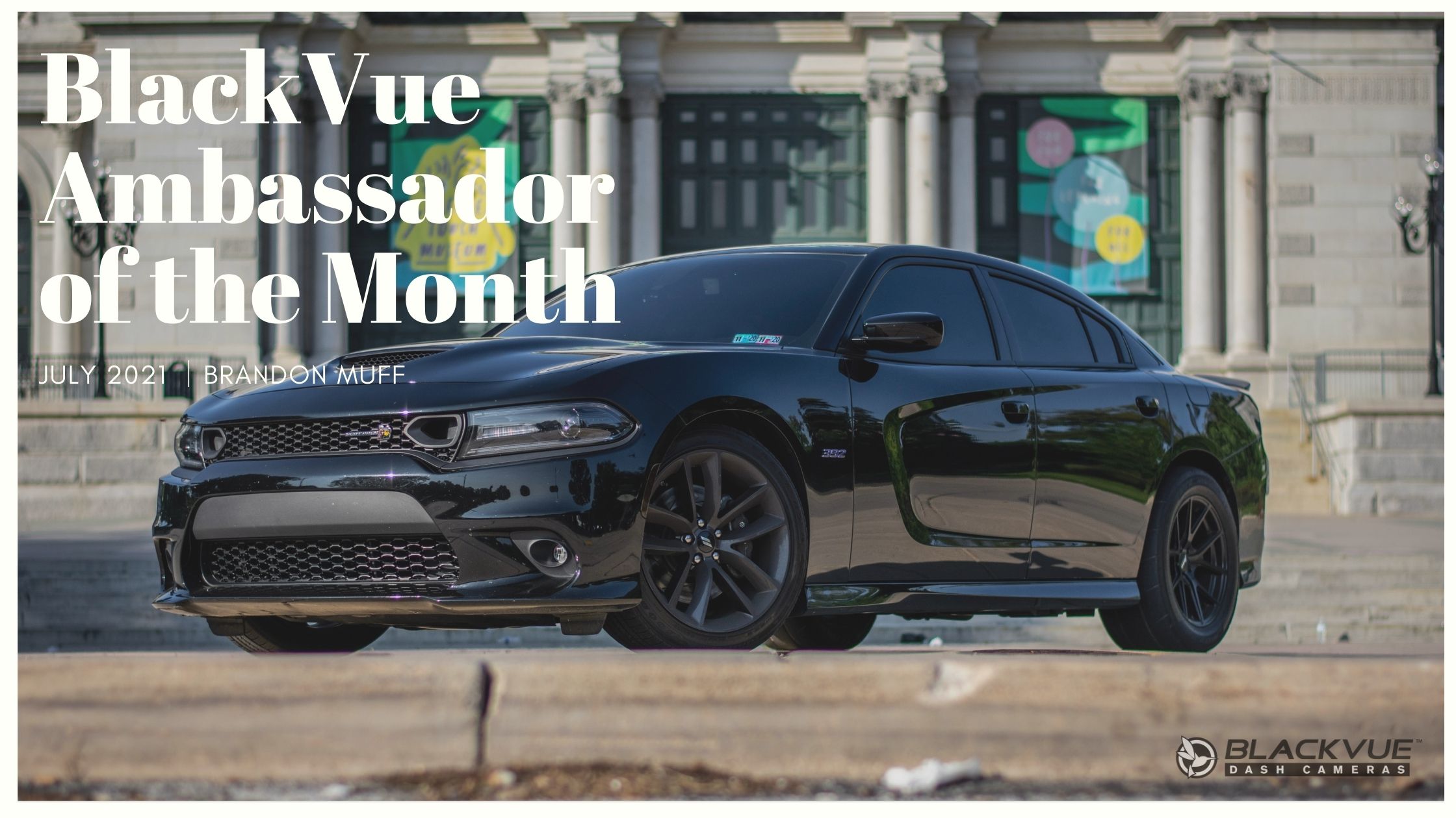 blackvue-ambassador-of-Dodge Charger Scatpack 392the-month-july-2021-